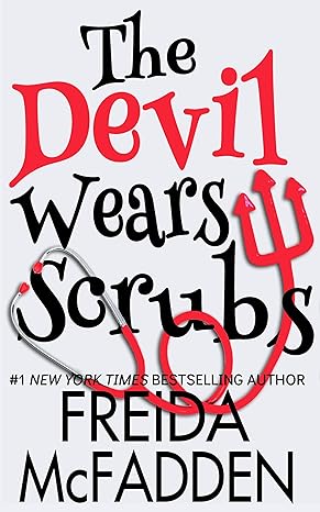 The Devil Wears Scrubs A Short Comedic Novel